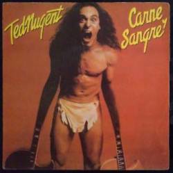 Ted Nugent : Carne Y Sangre